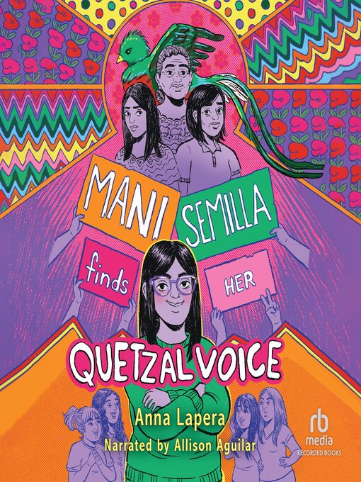 Cover image for Mani Semilla Finds Her Quetzal Voice